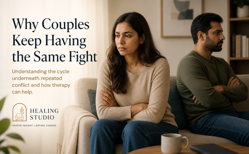 Why Couples Keep Having the Same Fight?