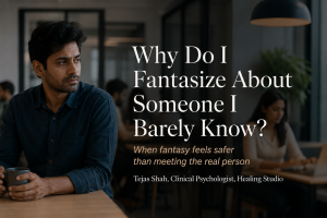 Why Do I Fantasize About Someone I Barely Know?