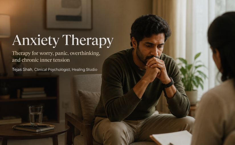 Anxiety therapy in Mumbai with Tejas Shah for worry, overthinking, panic, and emotional tension in a calm Indian therapy setting