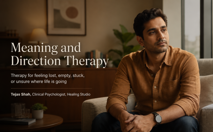 Meaning and direction therapy in Mumbai for an Indian adult feeling lost, disconnected, and unsure about life direction