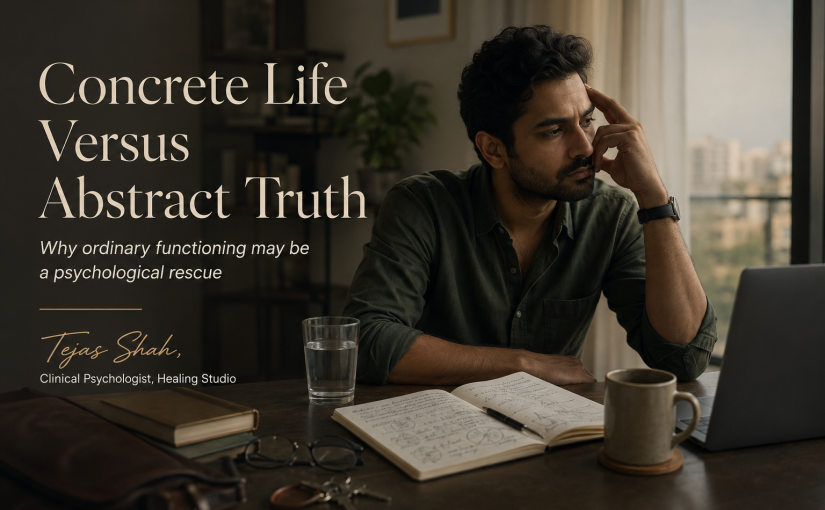Concrete Life Versus Abstract Truth: A Clinical Defense of Ordinary Functioning
