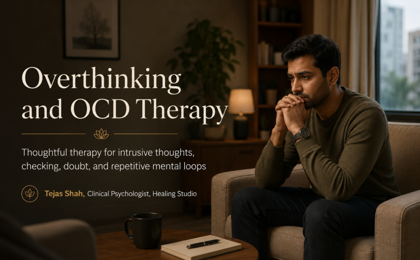 Overthinking and OCD therapy in Mumbai for intrusive thoughts and obsessive mental loops at Healing Studio